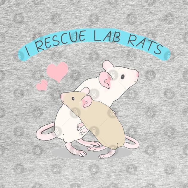 I rescue Lab rats by Danielle